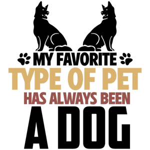 My Favorite Type of Pet Has Always Been a Dog
