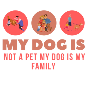 My Dog is My Family Graphic Transfer