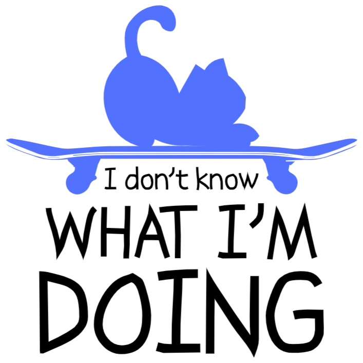 I Don't Know What I'm Doing Cat on a Skateboard T Shirt Design