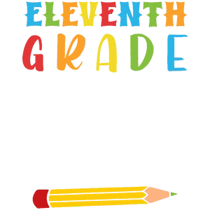 Eleventh Grade Pencil