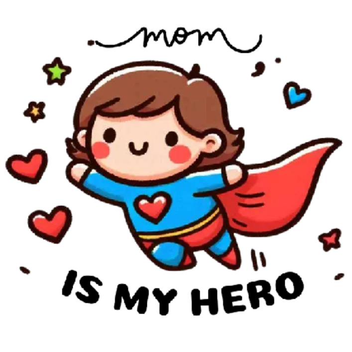 Mom is my Hero