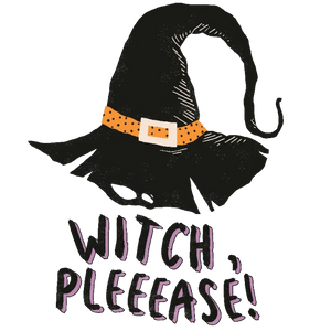 Witch Please Graphic Transfer