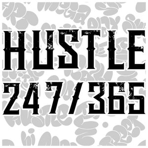 Hustle Harder DTF Transfer