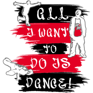 All I Want to Do is Dance