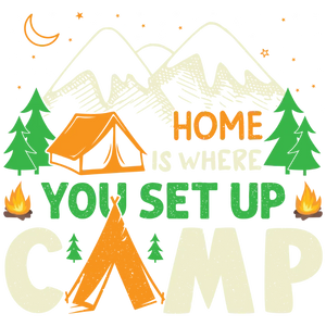Home is where you set up camp