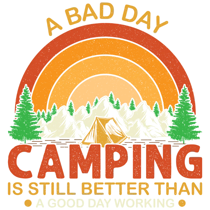 A Bad Day Camping is Still Better than a Good Day at Work
