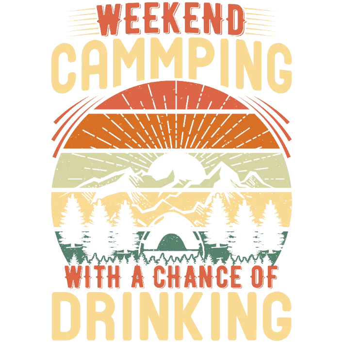 Weekend Camping Shirt with Drinking Chance Design