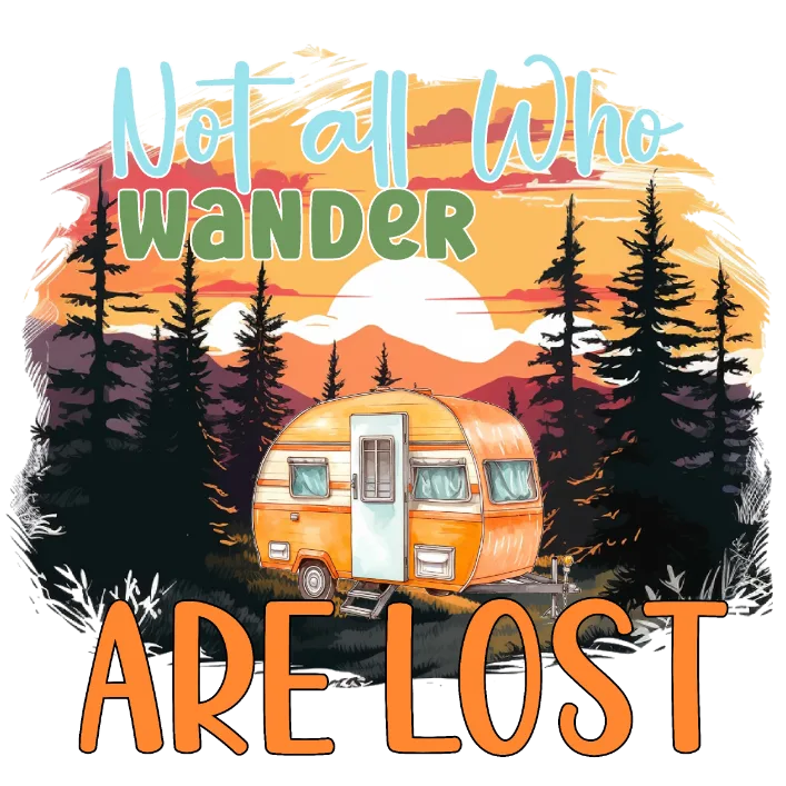 Not All Who Wander Are Lost Camper T-Shirt