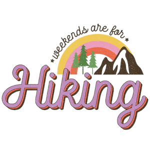 Weekends are for Hiking
