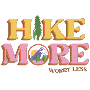 Hike More Worry Less