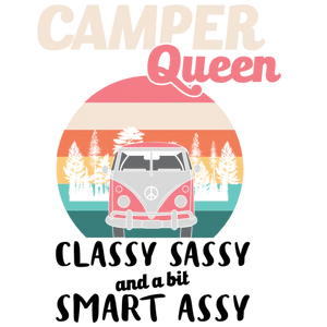 Camper Queen: Classy Sassy and a Bit Smart Assy Tee