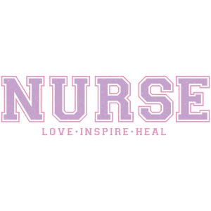 Nurse: Love, Inspire, Heal