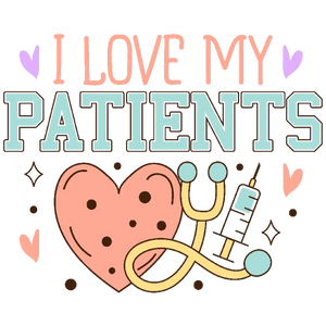 I Love My Patients T-Shirt