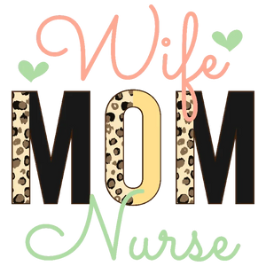 Wife Mom Nurse T-shirt Design