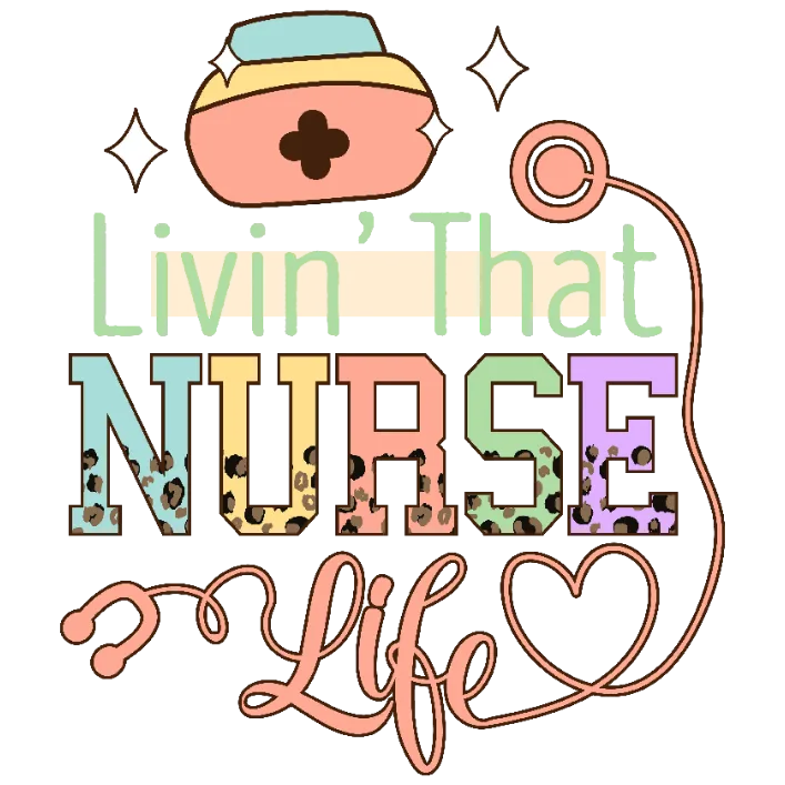 Livin' That Nurse Life