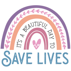 It's a Beautiful Day to Save Lives