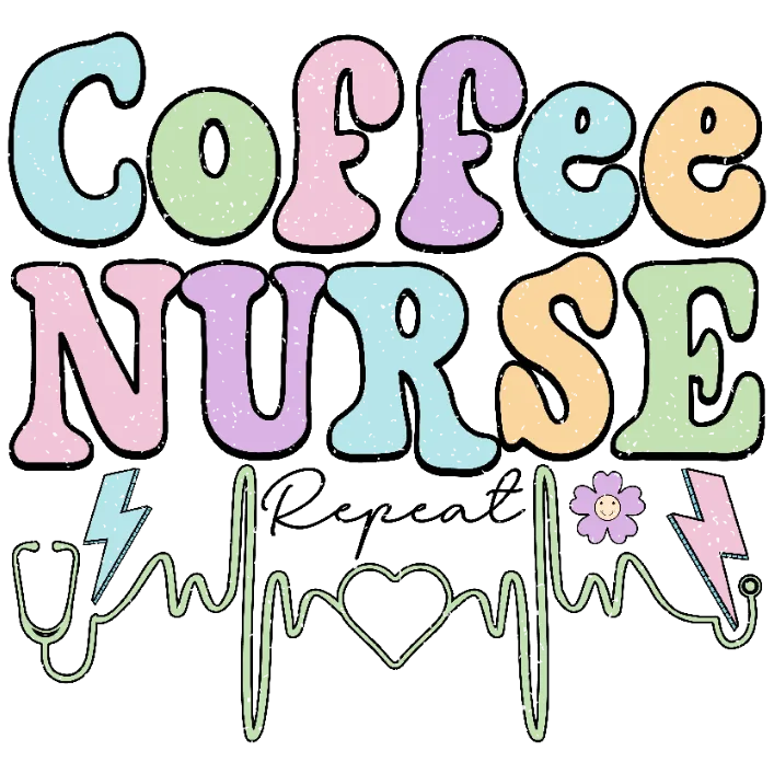 Coffee Nurse Repeat