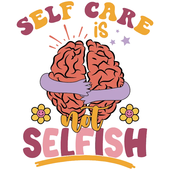 Self-Care is Not Selfish