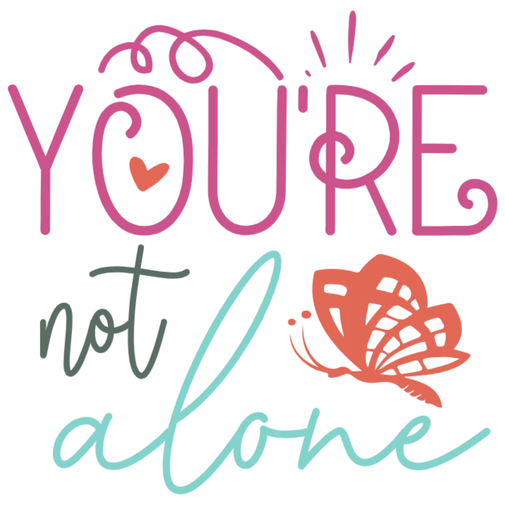 You're Not Alone Inspirational Quote Design