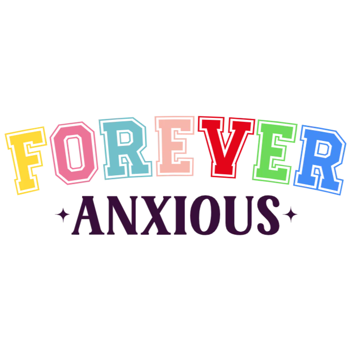 Forever Anxious T-Shirt