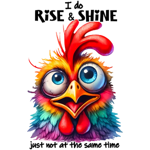 I do Rise and Shine just not at the same time