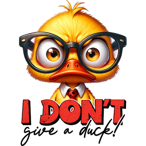 Funny Business Duck in Glasses Shirt with Funny I Don't Give a Duck Quote - DTF Transfer