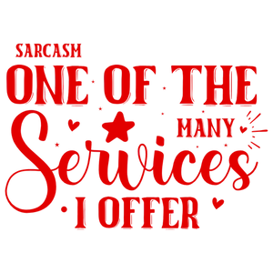 Sarcasm Services Shirt