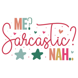 Sarcastic Me