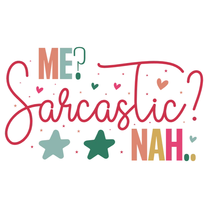 Sarcastic Me