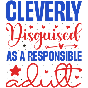 Cleverly Disguised as an Adult