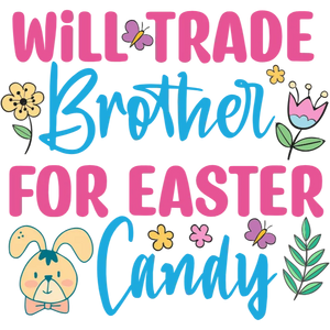 Will Trade Brother for Easter Candy