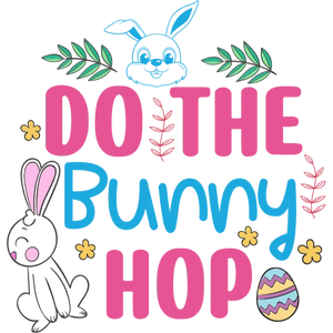 Do The Bunny Hop Easter Shirt