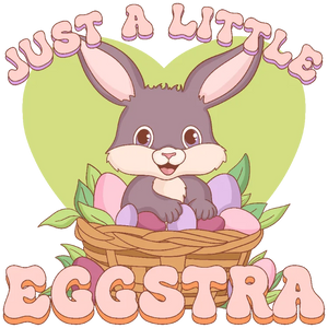 Just a Little Eggstra Love