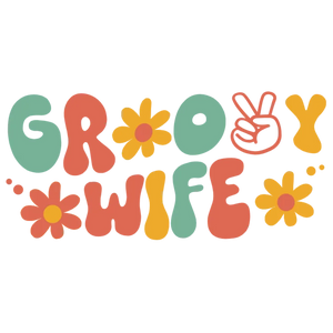 Groovy Wife Graphic for Custom Apparel
