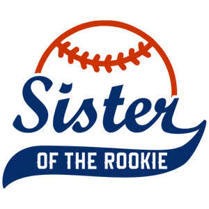 Sister of the Rookie Baseball Graphic