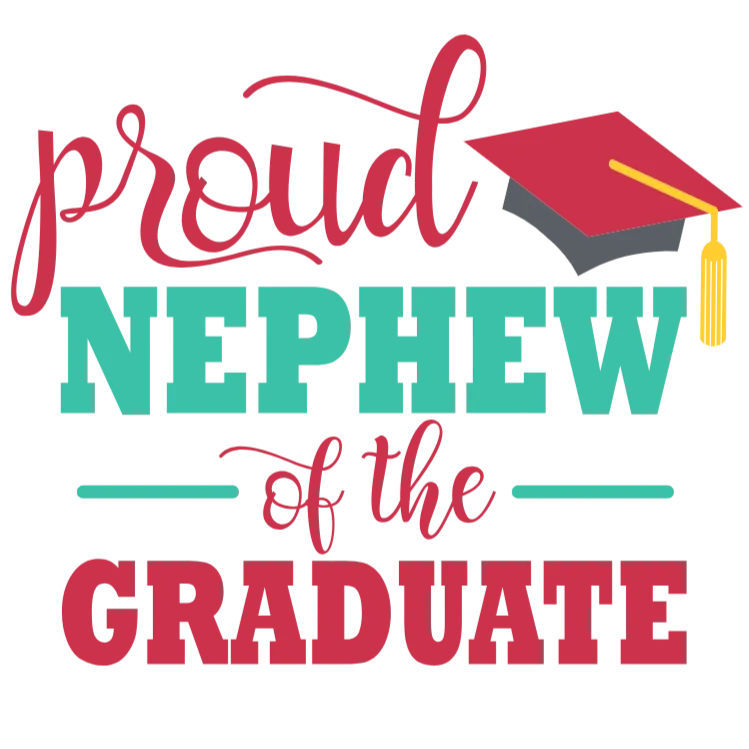 Proud Nephew of a Graduate