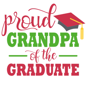 Proud Grandpa of a Graduate