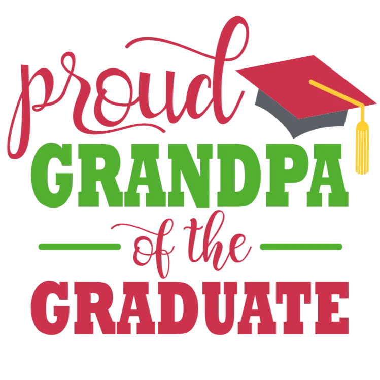 Proud Grandpa of a Graduate