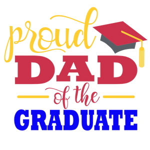 Proud Dad of a Graduate
