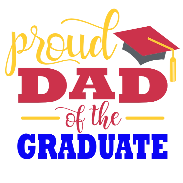 Proud Dad of a Graduate