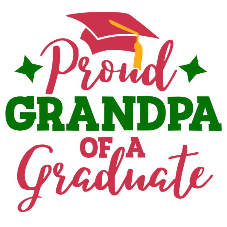 Proud Grandpa of a Graduate