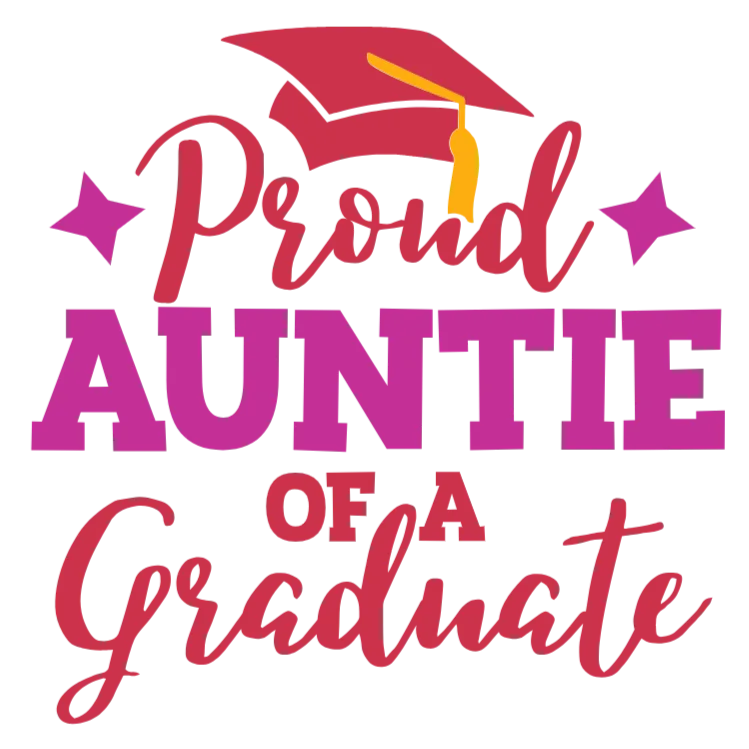 Proud Auntie of a Graduate