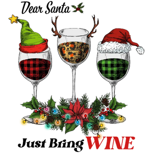 Dear Santa, Just Bring Wine