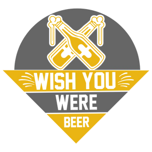 Wish You Were Beer