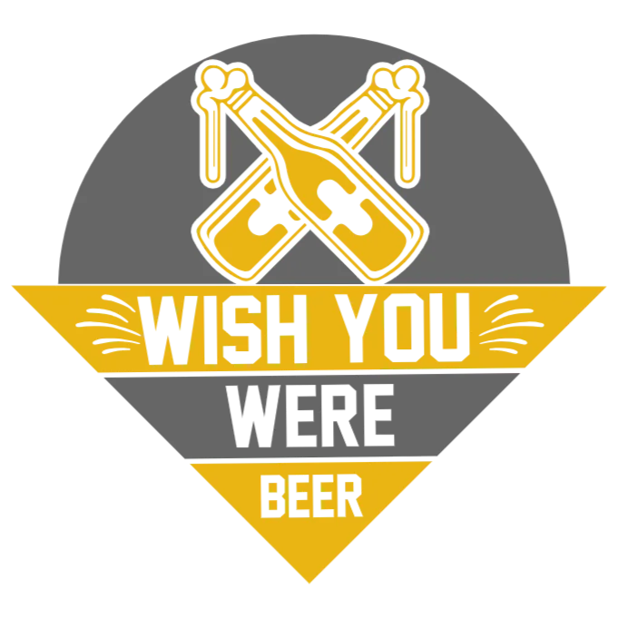 Wish You Were Beer