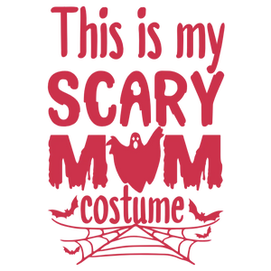 This is My Scary Mum Costume