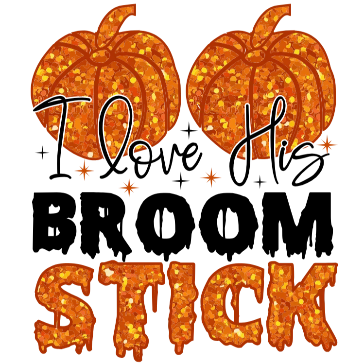I Love His Broom Stick