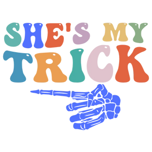 She's My Trick T-Shirt