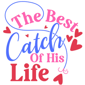 The Best Catch of His Life