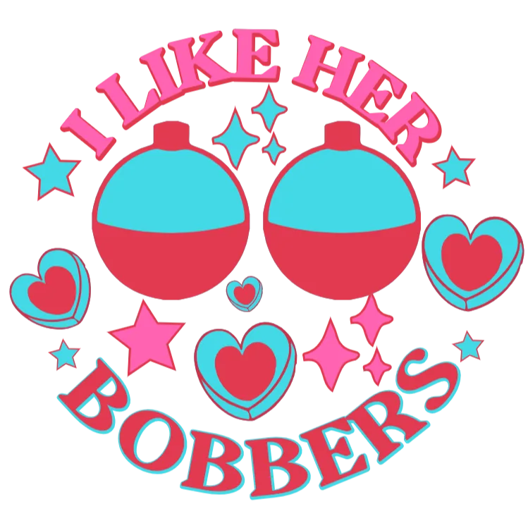 I Like Her Bobbers